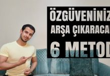 ÖZGÜVEN GELİŞTİR – ÖZGÜVEN KAZANMAK İÇİN BİLİMSEL 6 YÖNTEM